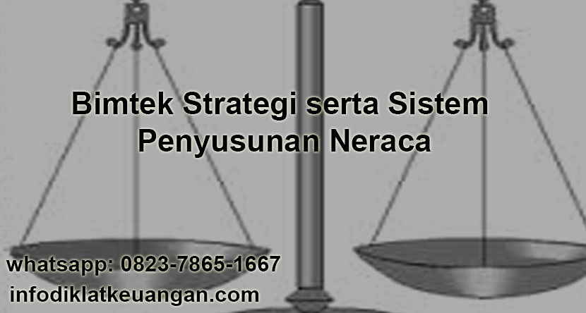 Bimtek Strategi serta Sistem Penyusunan Neraca